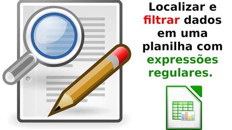 Filtre Dados Em Planilhas Express Es Regulares Libreoffice Youtube