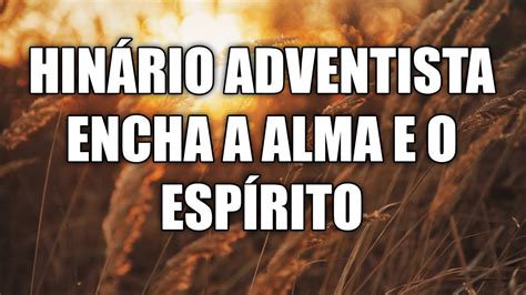 Hinário Adventista Para O Filho De Deus Jesus Hinário Adventista