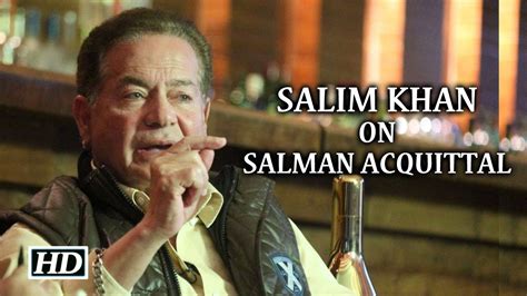 Dad Salim Khan Reacts On Salmans Acquittal In Hit And Run Case Youtube