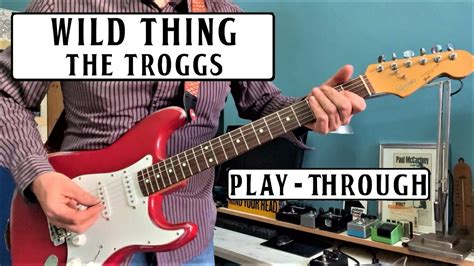 Wild Thing The Troggs Guitar Play Through Cover Lesson Youtube