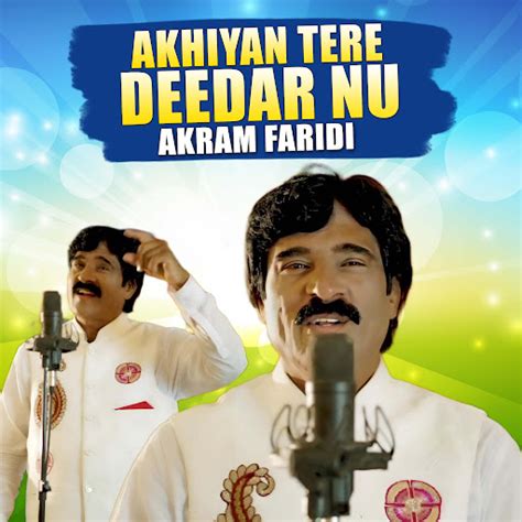 Akhiyan Tere Deedar Nu Youtube Music