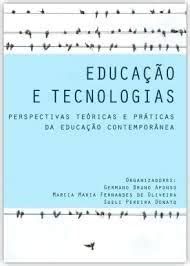 Educa O E Tecnologias Perspectivas Te Ricas E Pr Ticas Da Educa O