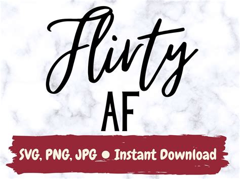 Flirty Af Svg Png Th Birthday Group Svg Flirty Etsy In