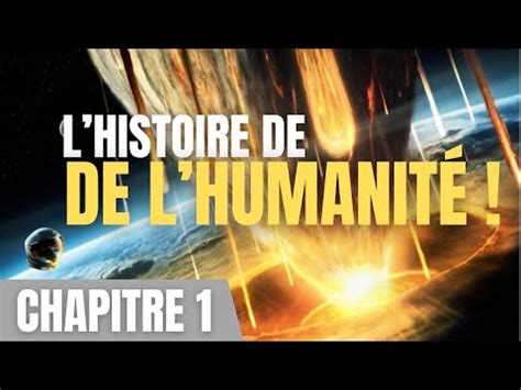 Lhistoire De Lhumanit Chapitre Comment Tout Commenc Youtube