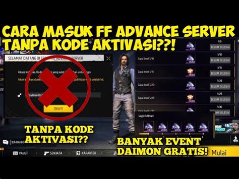 CARA MASUK FF ADVANCE SERVER TANPA KODE AKTIVASI 2023 KODE AKTIVASI