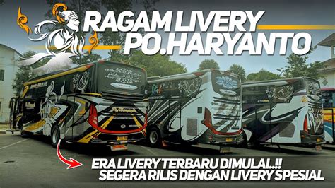 ERA LIVERY TERBARU PO HARYANTO DIMULAIMOMEN JEJER BARENG RAGAM LIVERY