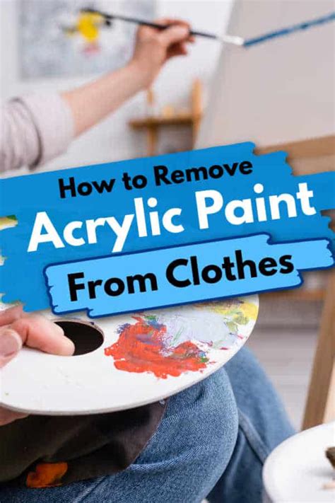 How To Remove Dried Acrylic Paint From Jeans And Fabric