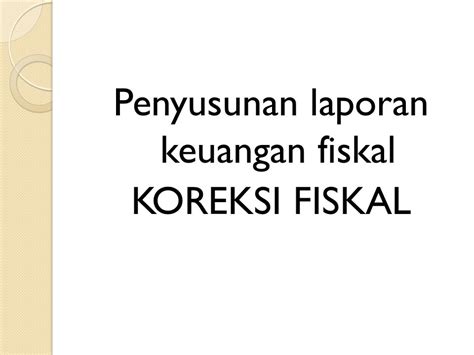 Contoh Laporan Keuangan Fiskal 45 Koleksi Gambar