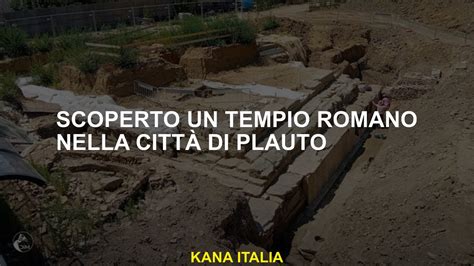 Un tempio romano scoperto nella città di Plauto YouTube