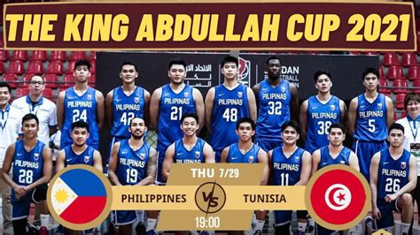 Live Gilas Pilipinas Vs Tunisia The Th King Abdullah Cup