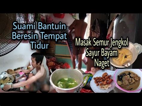 Masak Semur Jengkol Sayur Bayem Dan Naget Di Bantu Suami Tercinta YouTube