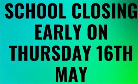 AJHS Closing At Midday On Thursday 16th May AJHS ENewsletter Week 2