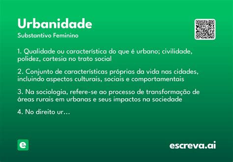 O Que Significa Urbanidade - Urbanidade - Significado e Sinônimo - escreva.ai