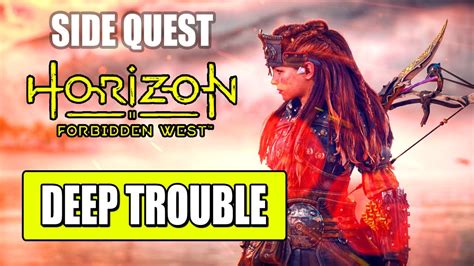 Horizon Forbidden West Deep Trouble Walkthrough Youtube