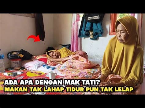 Apa Kabar Mak Tati Bagaimana Kondisinya Terkini Yuk Kita Tengok Di