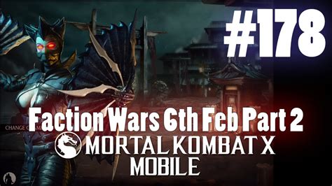 Faction Wars 6th Feb Part 2 Mortal Kombat X Mobile Gameplay Pt 178