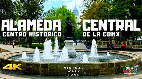 4KALAMEDA CENTRAL CENTRO HISTÓRICO CDMX México City 4KWalking Tour