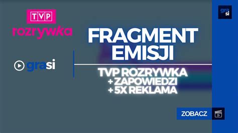 TVP ROZRYWKA Fragment Emisji Zapowiedzi 5x Reklamy Nagranie 08