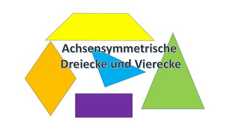 Achsensymmetrische Dreiecke Und Vierecke YouTube