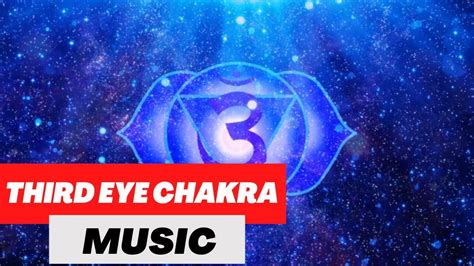 Third Eye Chakra Meditation Music Activation And Balancing Music Chakra Healing Music Youtube