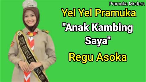 Yel Yel Pramuka Regu Asoka Lagu Kambing Youtube