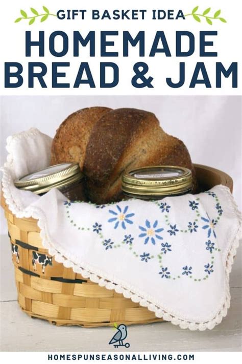 How to Give Homemade Bread and Jam Gift Baskets