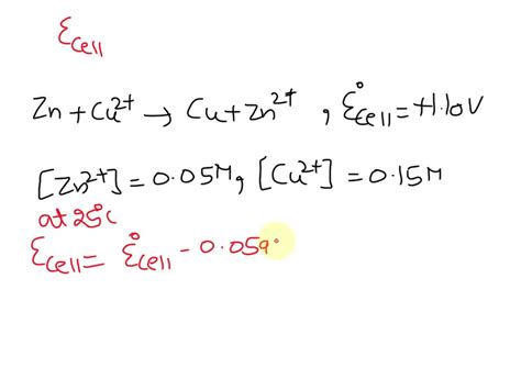 Solved Using The Nernst Equation Calculate The Cell Potential Given The Following Information