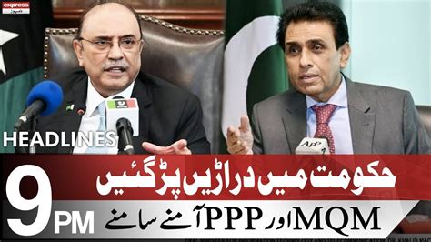 Big Dispute Between Ppp And Mqm Headlines 9 Pm 25 June 2022