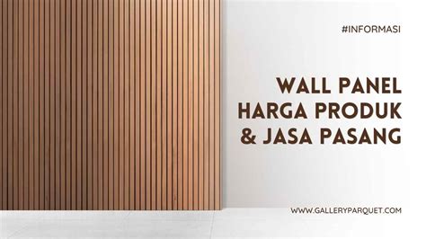 Harga Wall Panel Dinding Kayu Jasa Pasang Terbaru 2024