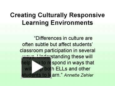 Ppt Creating Culturally Responsive Learning Environments Powerpoint