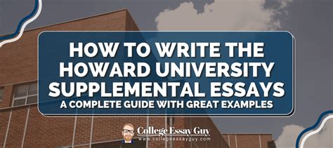 How To Write The Howard University Supplemental Essays Examples Guide 2024 2025