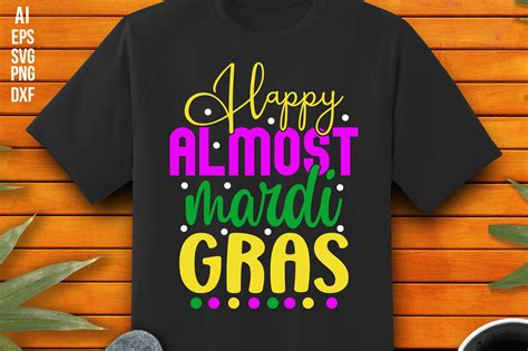 Happy Almost Mardi Gras Graphic By Teeking Creative Fabrica