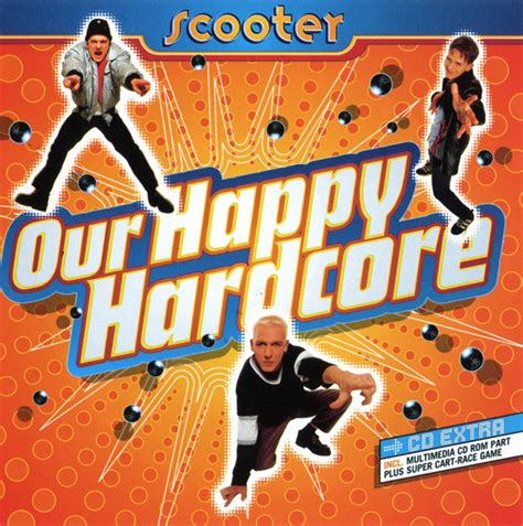 Scooter Our Happy Hardcore Cd Album At Discogs