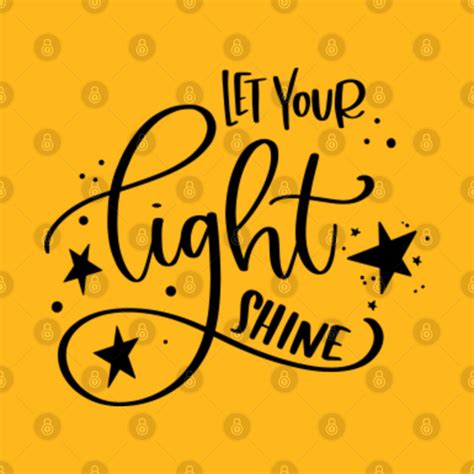 Let Your Light Shine - Let Your Light Shine - T-Shirt | TeePublic