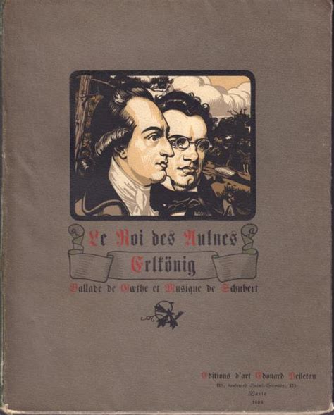 Le Roi Des Aulnes Erlkönig Ballade De Goethe Et Musique De Schubert