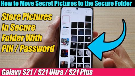 Galaxy S21ultraplus How To Move Pictures Into The Secure Folder