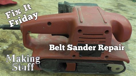 Belt Sander Repair Simple Fix Youtube