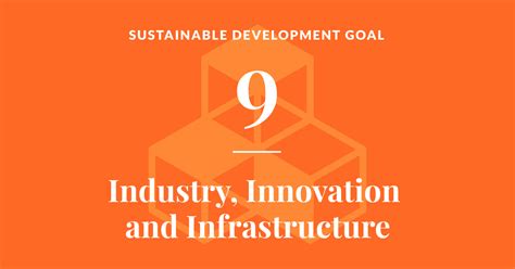 Goal 9 Industry Innovation And Infrastructure United Nations