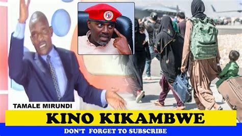 Kino Kikambwe August Tamale Mirundi Today Latest