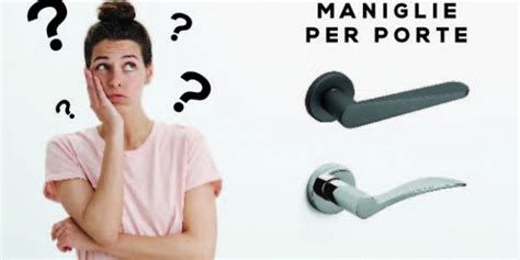 Come Scegliere Le Maniglie Per Porte Interne Guida Alla Scelta