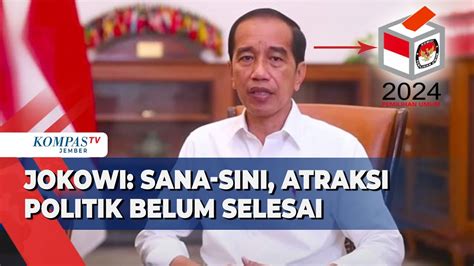 Jokowi Minta Relawan Tidak Buru Buru Dukung Bacapres Atraksi Politik