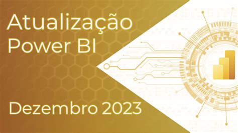 Power Bi Dezembro Atualiza Es