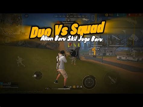 Duo Vs Squad Pake Akun Baru Langsung Bantai Bantai Kill Youtube