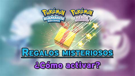 Regalo misterioso y códigos Pokémon Diamante Brillante y Perla Reluciente