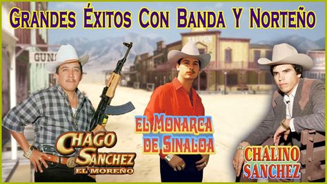 Chalino Sanchez El Monarca De Sinaloa Chago Sanchez Grandes