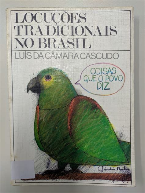 Livro Locu Es Tradicionais No Brasil Coisas Que O Povo Diz