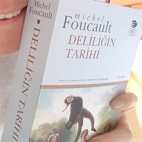 Delili In Tarihi Michel Foucault Kendini Bilmek In Kitap