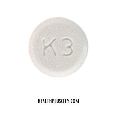 K3 Pill White Uses Dosage And Side Effects Healthpluscity