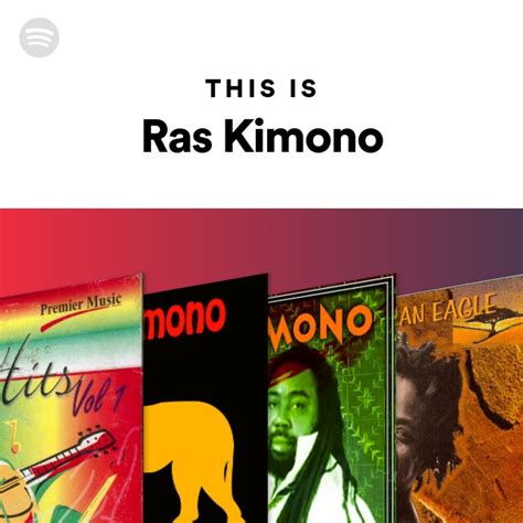 This Is Ras Kimono Playlist By Spotify Spotify