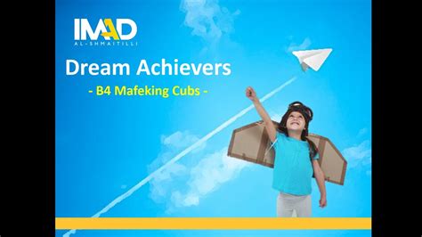 Dream Achievers B4 Mafeking Youtube